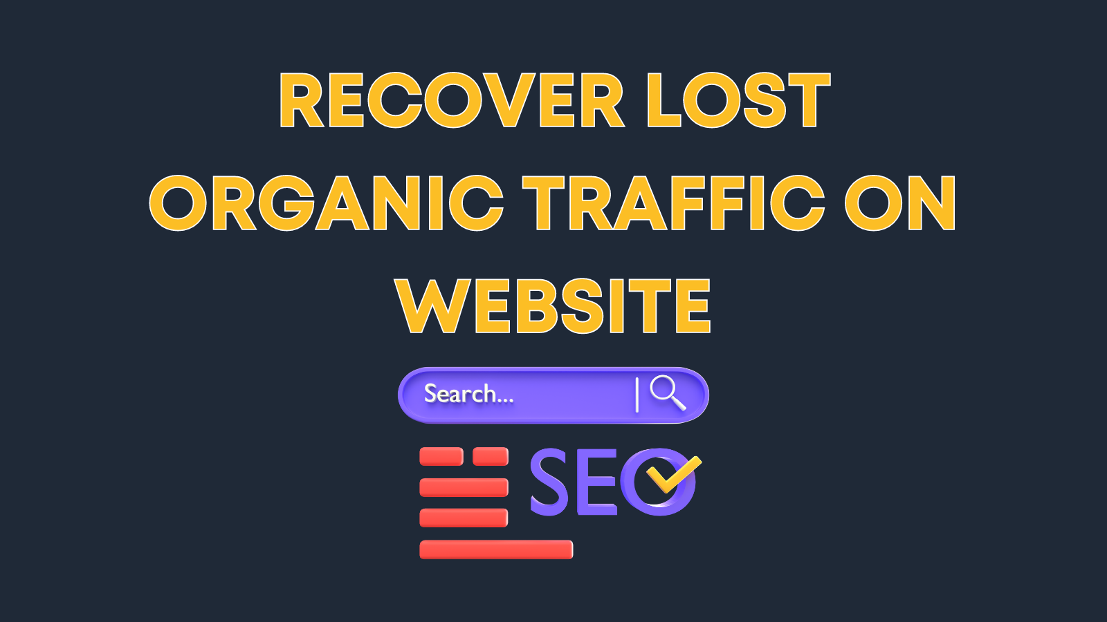 12 Strategies to Recover from a Decline in Organic Traffic